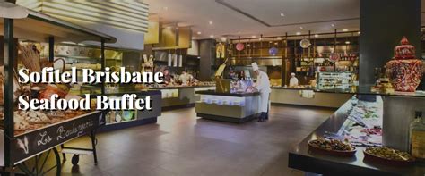 Sofitel brisbane seafood buffet cost  3835 3535“Seafood buffet at Sofitel” Review of Bazaar Kitchen & Bar